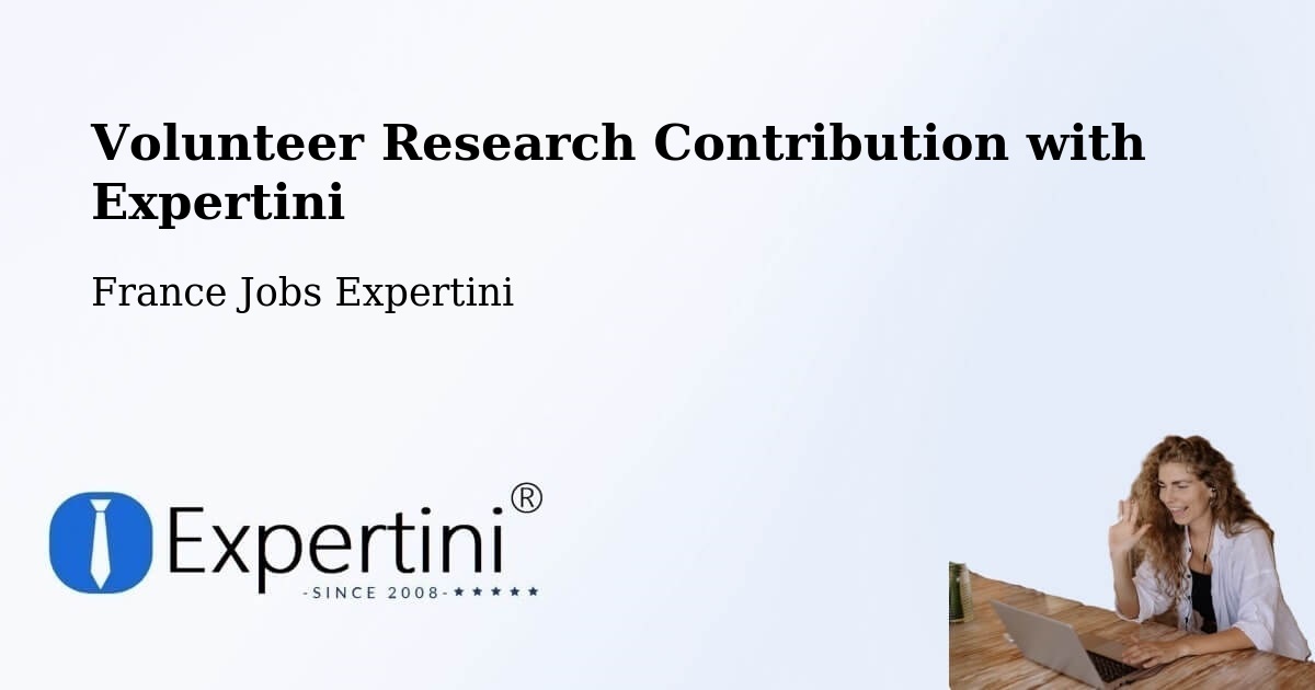 Volunteer Research Contribution Program – Théding - France Jobs Expertini